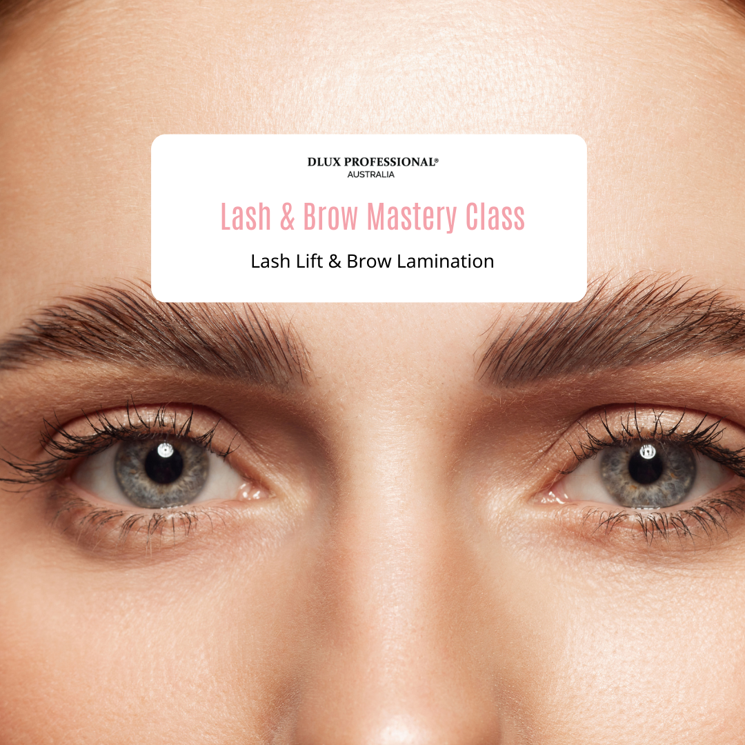 DLUX Lash and Brow Mastery Class - Lash Lift & Brow Lamination | 6hrs
