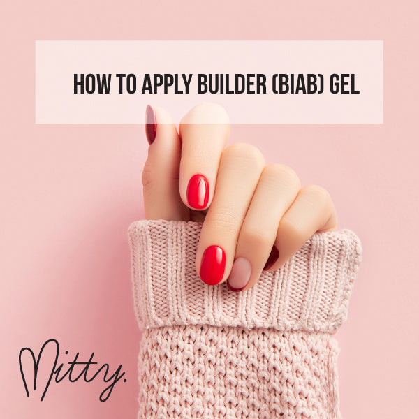 Mitty How To Apply Builder Gel (BIAB) Course